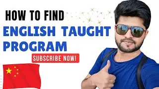 How to find English taught programs universities for csc scholarship 