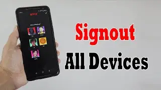 How to Sign Out Netflix Account from All Devices