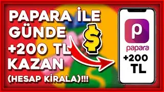 PAPARA İLE GÜNDE 200 TL KAZAN !!! - İnternetten para kazanma 2021