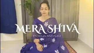 Mera Shiva | Kashmiri & Hindi Song | Pooja Mayuki     @Poojamayuki