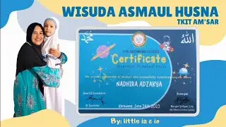 Wisuda Asmaul Husna - TKIT Am'sar | Pensi 2K23