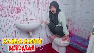 DINDA TERKUNCI DI KAMAR MANDI PENUH DARAH