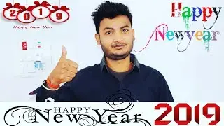 Happy New Year 2019 My All Dears Friends|| Special Video For All Of You #technicaltechraja