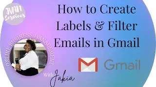 How to Create Labels & Filter Emails in Gmail