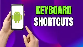 Using a Physical Keyboard on Android? Here’s Where to Find All Shortcuts
