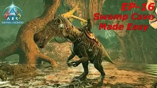 The Easiest Way To Run The Swamp Cave-Ark Survival Ascended Ep-16