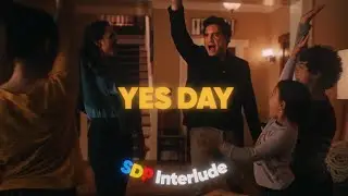 SDP Interlude | Yes Day Edit | 4K  🚀✨