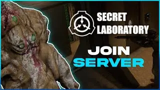 How to Join a SCP: Secret Laboratory Server!