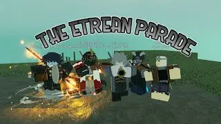 The Etrean Parade | A Deepwoken First