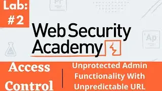 Unprotected Admin Functionality With Unpredictable URL | Web Security Academy (Audio)