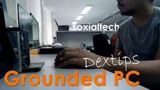 Dextips: Grounded PC sa Home at Office (Anung Dapat Gawin)