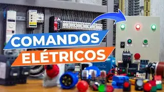 O Que é Comandos Elétricos? O Que Você Ainda Não Sabia!