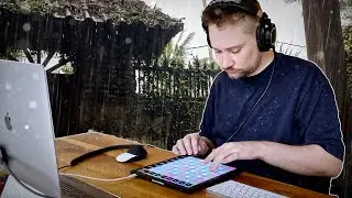 Rainy Day Beat Making (Ableton + Novation Launchpad)