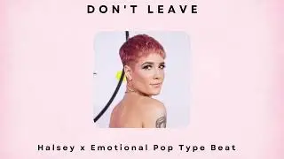 [FREE] Halsey x Emotional Pop Type Beat - 