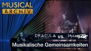 Dracula vs. Jekyll&Hyde - Musikalische Gemeinsamkeiten
