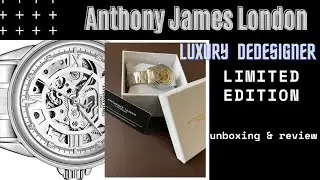 Unboxing Designer Anthony James London | Limited Edition | Automatic | skeleton Watch