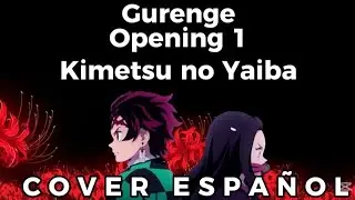 Kimetsu no Yaiba Opening 1 Full [ES] Gurenge - LiSA Cover Español IA