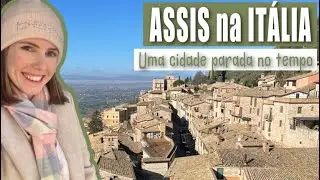 O QUE FAZER em ASSIS na ITÁLIA | Como CONHECER gastando POUCO