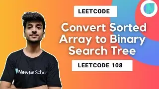 Convert Sorted Array to Binary Search Tree
