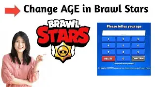 How To Change AGE in Brawl Stars