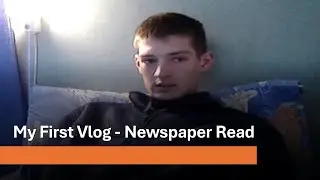My First Vlog Ever - Scottish Vlogger - Talking about the News Online - First Time Vlog - News Today