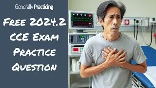 FREE RACGP CCE Exam Practice Question - 2024.2 CCE LS2Q3