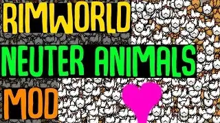 Rimworld Mod Showcase: Neuter Animals Mod! Rimworld Mod Guide