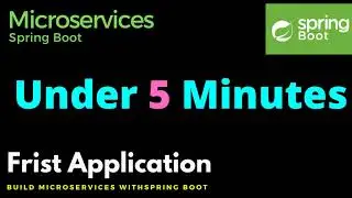 Create first spring boot application under 5 minutes - Build Microservices with Spring Boot