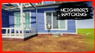 HELLO NEIGHBOR MOD: NEIGHBOR'S WATCHING - UNINTERESTING CHASE FROM A NEIGHBOR