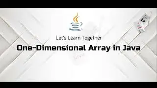 One-Dimensional Arrays in Java | A Comprehensive Guide for Beginners