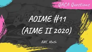 AOIME (AIME 2020) Question 11