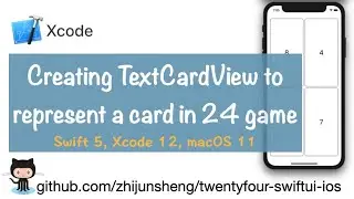 iOS SwiftUI 019: Creating custom SwiftUI View TextCardView to represent a card in 24 game