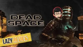 Ini beneran remake gak boong - Review Dead Space Remake | Lazy Review