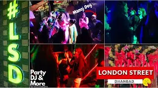LSD Bank More Dhanbad | London Street Bistro Dhanbad | Nightclub In Dhanbad @ManojDeyVlogs  #lsd