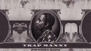 Trap Manny - Powder Blue [Official Audio]