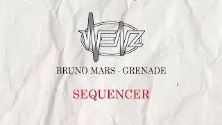 BRUNO MARS - GRENADE [ Sequencer ] FREE