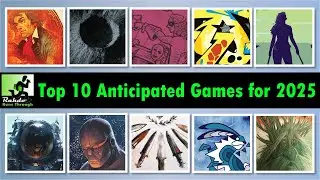 The designer of ARCS (Cole Wehrle) & the R&R crew list their most anticipated games of 2025!!!