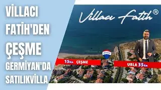 İzmir Çeşme Germiyanda Denize Sıfır Satılık Villa