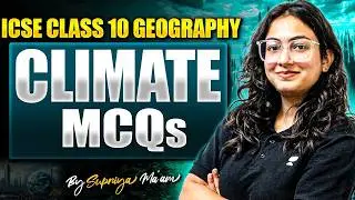 ICSE Class 10 Geography Climate MCQs | Most Important Questions 2027 | Supriya Ma’am