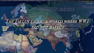 The Fallen eagle: a world where WW1 did not happen - Hoi4 Ai only Timelapse