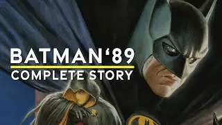 Batman '89 | COMPLETE STORYTIME