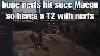 BDO Maegu T2 NW after most recent Nerf Full gameplay