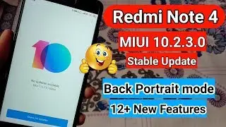Redmi Note 4 - MIUI 10.2.3.0 Stable Update Rolling Out | 12+ New Features