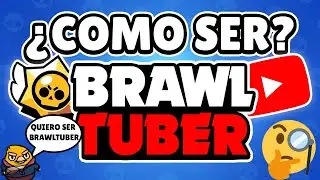 ¿COMO SER BRAWLTUBER?