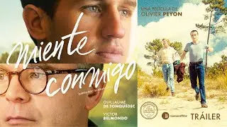 MIENTE CONMIGO (Arrête avec tes mensonges) | Tráiler Nueva Era Films | #UnCineDiferente