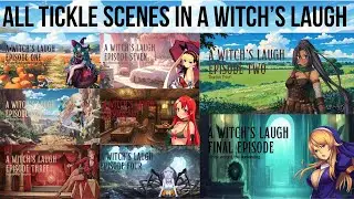All Tickle Scenes - A Witch's Laugh (Tickling RPG)
