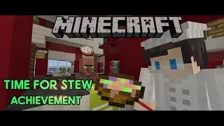 Time For Stew | Suspicious Stew Achievement Minecraft