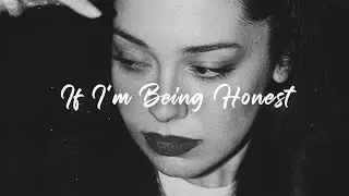 Mokita, Sara Kays ~ If I'm Being Honest (Lyrics)