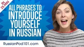 ALL Phrases to Introduce Yourself like a Native Russian Speaker