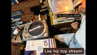Headphones & Wax/ Live stream 1